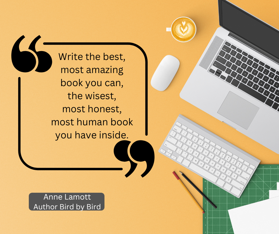 Laptop, mouse, pens, and a cup of coffee next to the quote by Anne Lamott, one of my favorite authors.