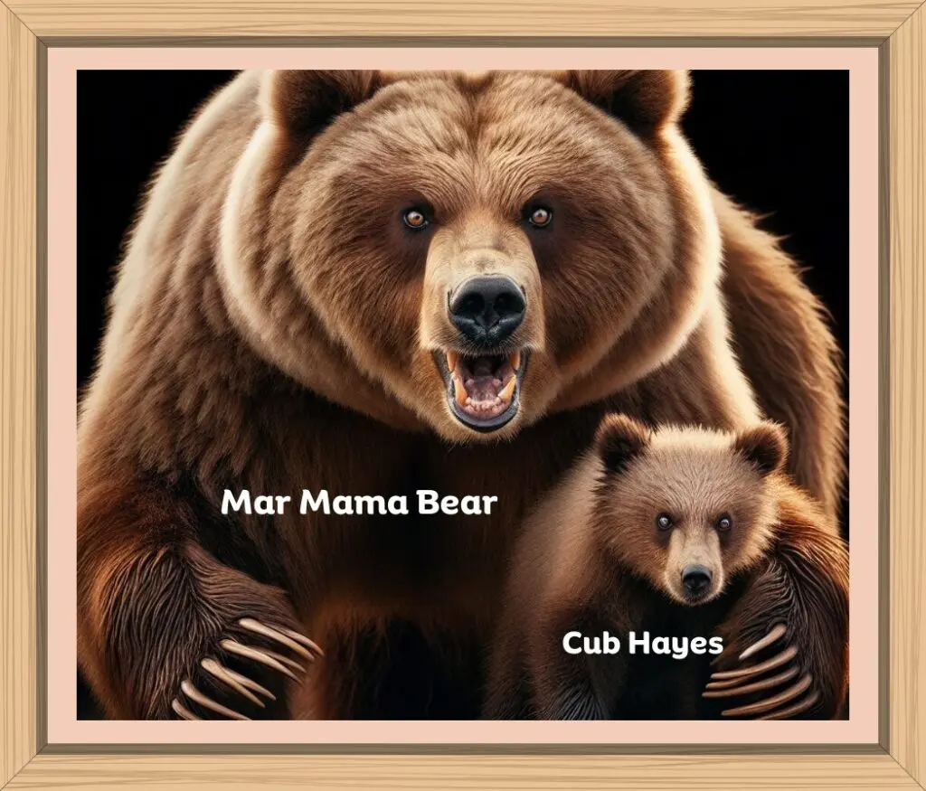 An angry, growling Mar Mama Bear (me) holding on to her dub (Hayes). There are huge teeth and nails on Mama!