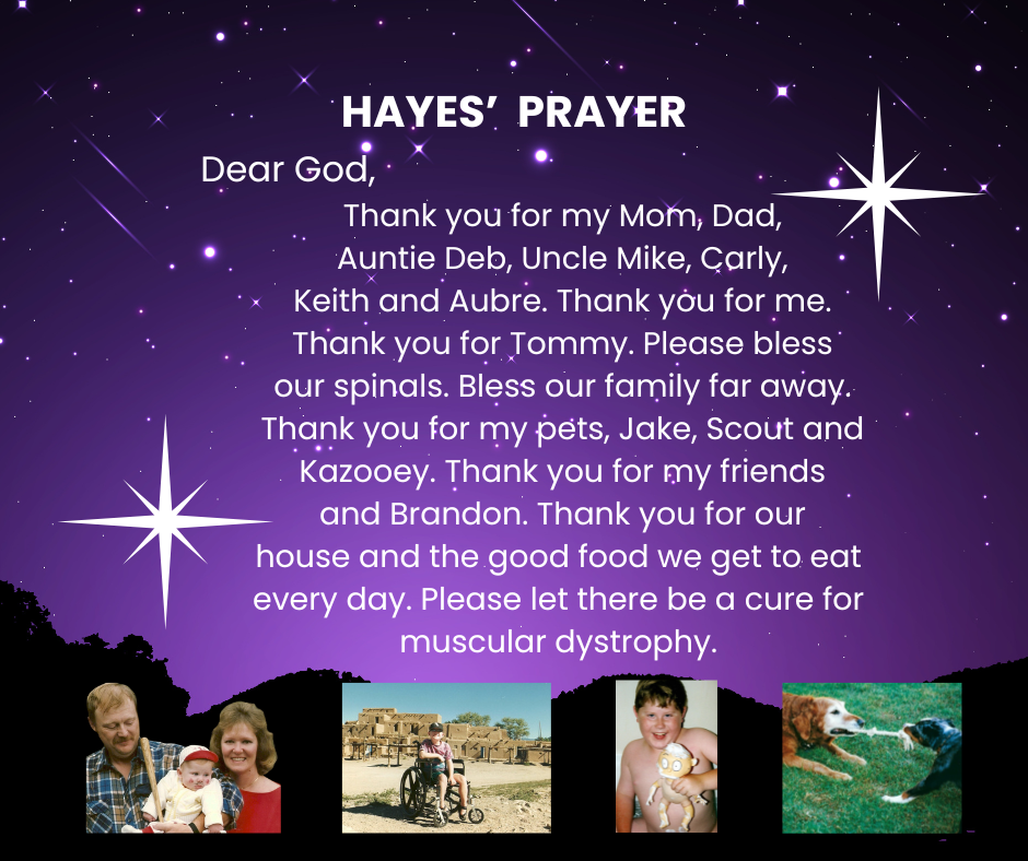 A night sky with two especially bright stars. At the bottom are four small images. One of me, Pete, and Hayes at four months in his first Halloween costume as a baseball player; Hayes in his manual wheelchair at the Taos Pueblo, Hayes scrubbing Tommy taking baths together; and his companion animals, Jake and Scout, playing tug of war.