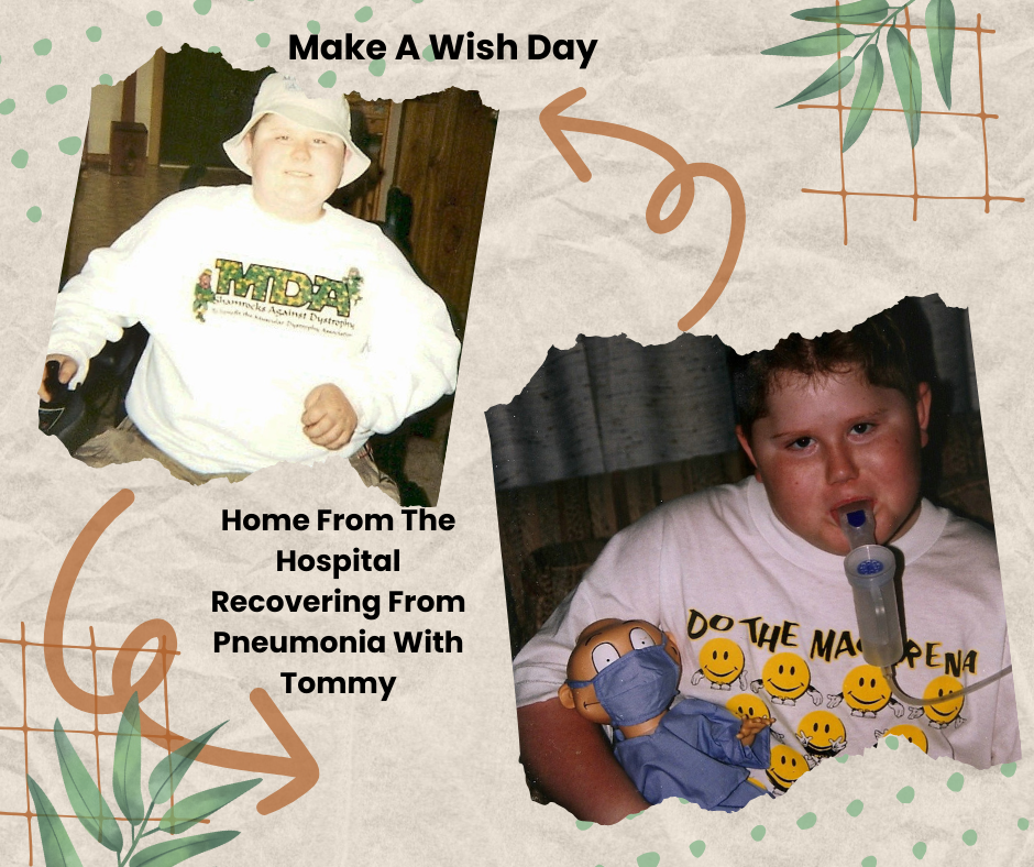 Top left has a photo of Hayes in his Make A Wish hat and MDA sweatshirt. Lower right is Hayes using a nebulizer with Tommy in a blue mask and blue hospital gown. They were both recovering from pneumonia. Smile.
