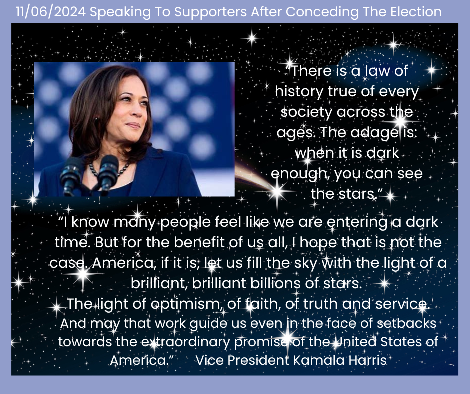 What Kamala Harris said speaking to supporters after conceding the 2024 election. There is a photo of her giving the speech.