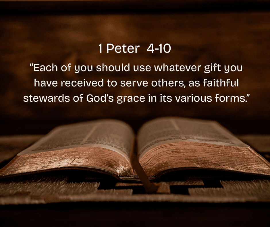 Image of an open Bible with the scripture of 1 Peter: 4-10.